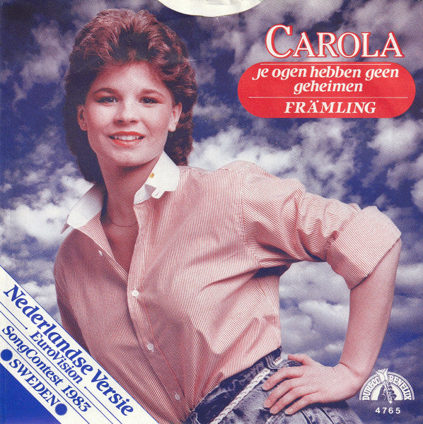 Carola - Je Ogen Hebben Geen Geheimen Vinyl Singles Vinyl Very Good (VG) <br> Hoes Good Plus (G+)