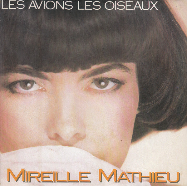Mireille Mathieu - Les Avions , Les Oiseaux Vinyl Singles Media VG+ / Sleeve VG+