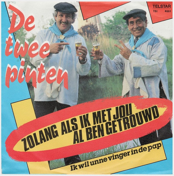 Twee Pinten - Zolang Als Ik Met Jou Al Ben Getrouwd Vinyl Singles Vinyl Very Good (VG) <br> Hoes Good Plus (G+)