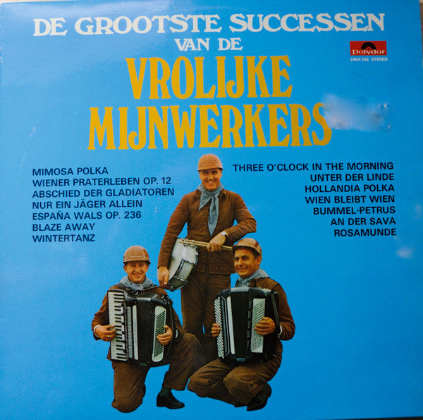 Vrolijke Mijnwerkers - De Grootste Successen Van De Vrolijke Mijnwerkers (LP) Vinyl LP Vinyl Very Good (VG) <br> Hoes Good Plus (G+)