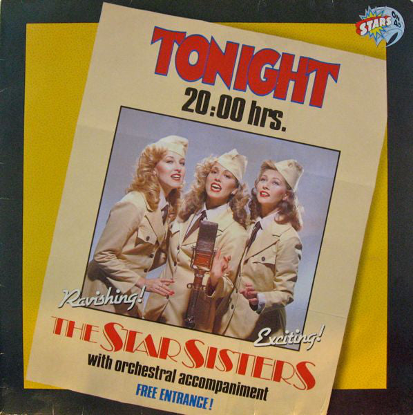 Stars On ** Proudly Presents The Star Sisters - Tonight **.** Hrs (LP) Vinyl LP Vinyl Very Good (VG) <br> Hoes Good Plus (G+)