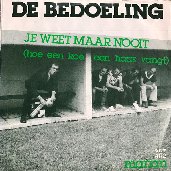 De Bedoeling - Je Weet Maar Nooit (Hoe Een Koe Een Haas Vangt) Vinyl Singles Vinyl Very Good (VG) <br> Hoes Good Plus (G+)