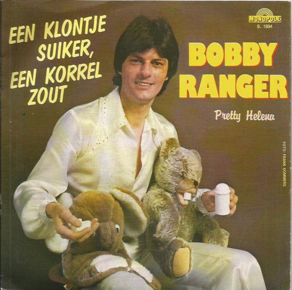 Bobby Ranger - Een Klontje Suiker, Een Korrel Zout Vinyl Singles