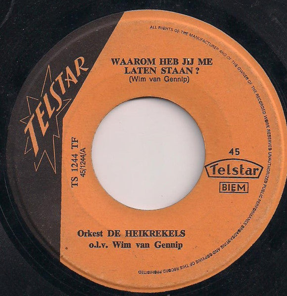 Heikrekels - Waarom Heb Jij Me Laten Staan ?