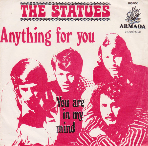 Statues - Anything For You Vinyl Singles Vinyl Very Good (VG) <br> Hoes Good Plus (G+)