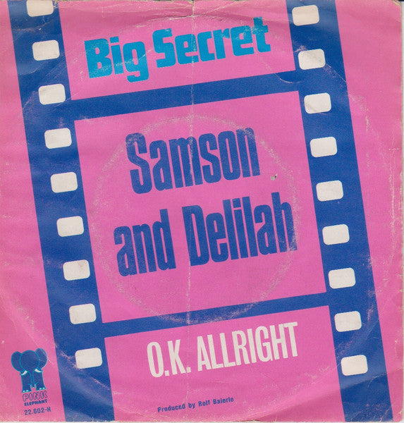 Big Secret - Samson And Delilah Vinyl Singles Vinyl Very Good (VG) <br> Hoes Good Plus (G+)