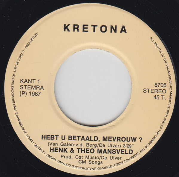 Henk En Theo Mansveld - Hebt U Betaald Mevrouw Vinyl Singles Vinyl Very Good (VG) <br> Hoes Good Plus (G+)