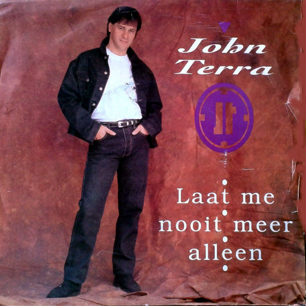 John Terra - Laat Me Nooit Meer Alleen Vinyl Singles Vinyl Very Good (VG) <br> Hoes Good Plus (G+)