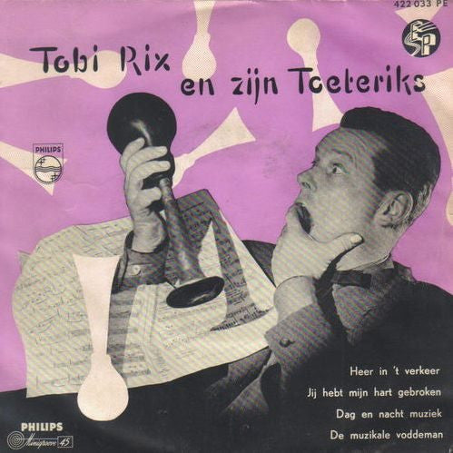 Tobi Rix - Tobi Rix En Zijn Toeteriks Vinyl Singles EP Vinyl Very Good (VG) <br> Hoes Good Plus (G+)