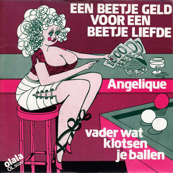 Angelique - Een Beetje Geld Voor Een Beetje Liefde 43083 Vinyl Singles Vinyl Very Good (VG) <br> Hoes Good Plus (G+)