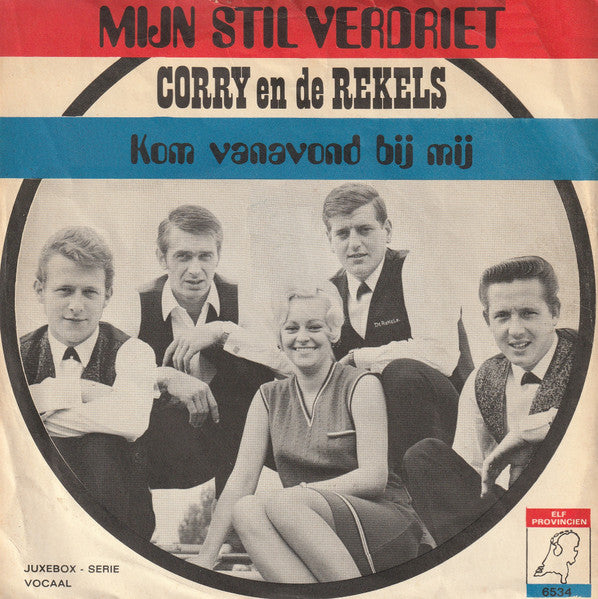 Corry En De Rekels - Mijn Stil Verdriet Vinyl Singles Vinyl Very Good (VG) <br> Hoes Good Plus (G+)