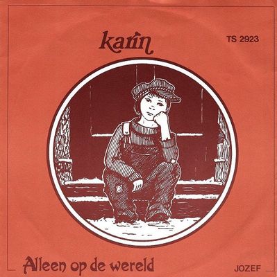 Karin - Alleen Op De Wereld Vinyl Singles Vinyl (VG) <br> Hoes (G+)