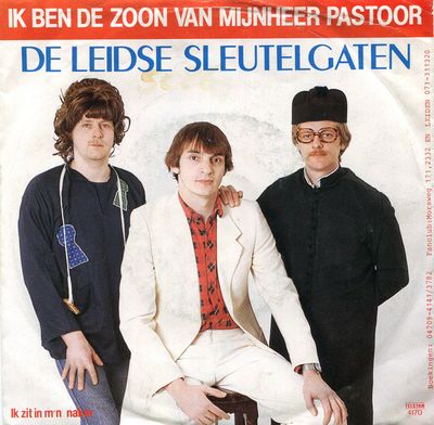 Leidse Sleutelgaten - Ik Ben De Zoon Van Mijnheer Pastoor Vinyl Singles Media VG+ / Sleeve Tekst