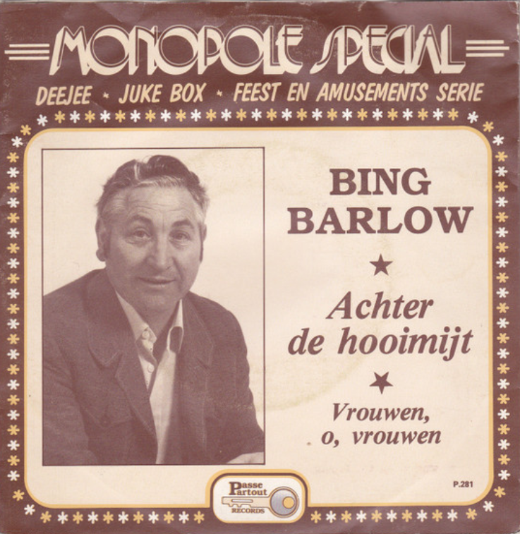 Bing Barlow - Achter De Hooimijt Vinyl Singles Vinyl Very Good (VG) <br> Hoes Good Plus (G+)