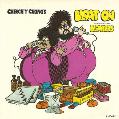Cheech & Chong - Bloat On