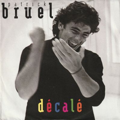 Patrick Bruel - Décalé