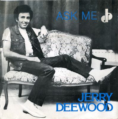 Jerry Deewood - Ask Me