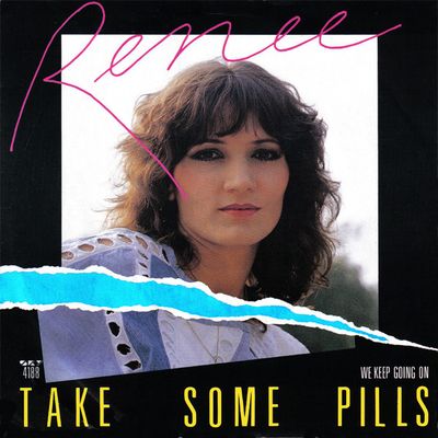 Renée - Take Some Pills Vinyl Singles Media VG+ / Sleeve G+