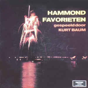 Kurt Baum - Hammond Favorieten (LP) Vinyl LP Vinyl Very Good (VG) <br> Hoes Good Plus (G+)