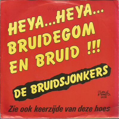 Bruidsjonkers - Heya... Heya... Bruidegom En Bruid