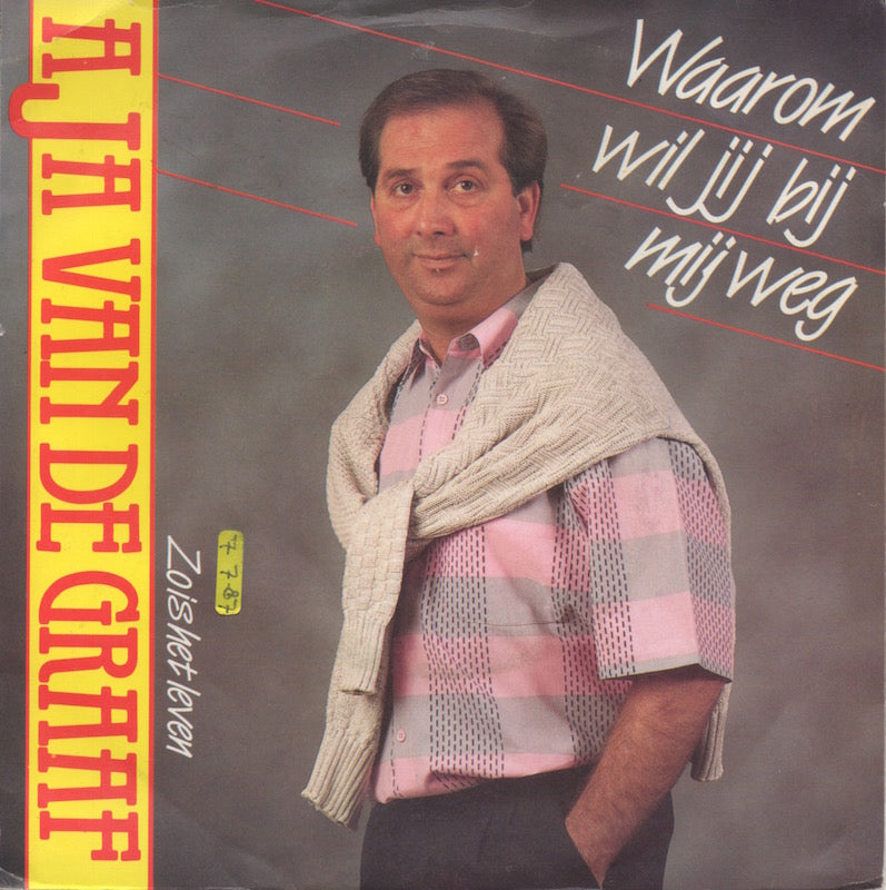 Aja Van De Graaf - Waarom Wil Jij Bij Mij Weg Vinyl Singles Vinyl Very Good (VG) <br> Hoes Good Plus (G+)