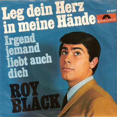 Roy Black - Leg Dein Herz In Meine Hände