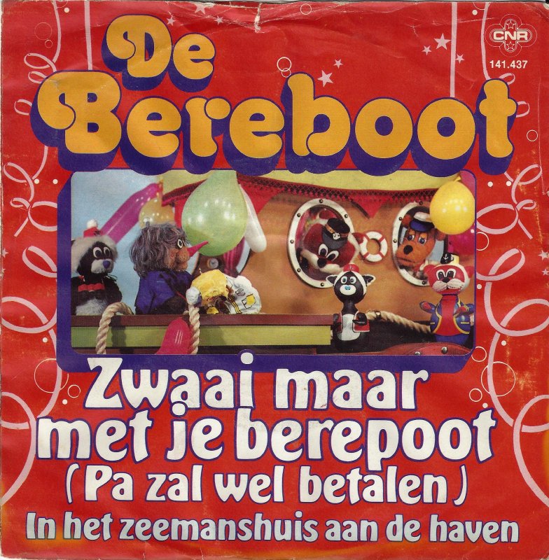 Bereboot - Zwaai Maar Met Je Berepoot (Pa Zal Wel Betalen) Vinyl Singles Vinyl Very Good (VG) <br> Hoes Good Plus (G+)