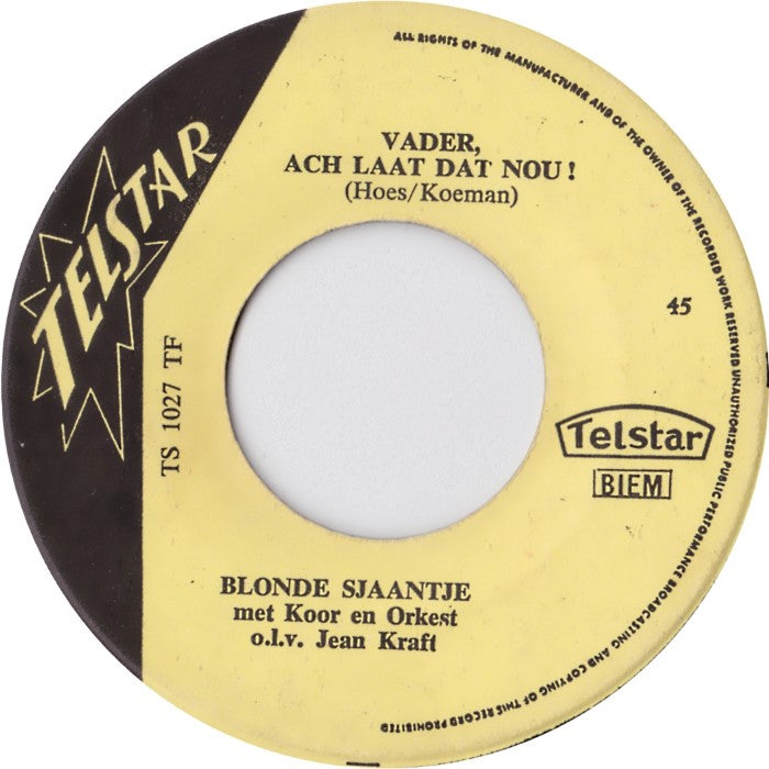 Blonde Sjaantje - Vader Ach Laat Dat Nou! 36539 Vinyl Singles Vinyl Very Good (VG) <br> Hoes Good Plus (G+)
