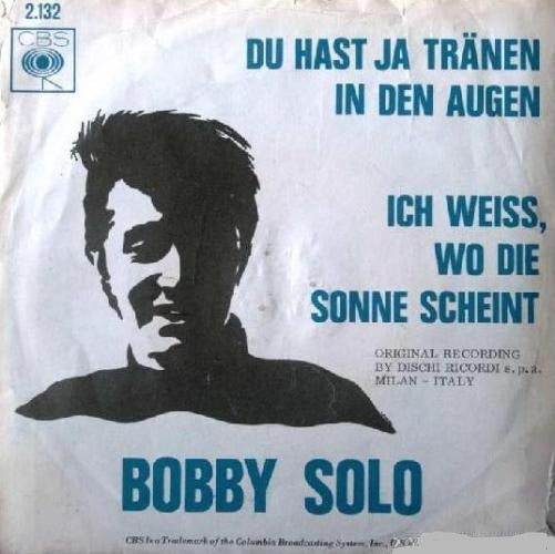 Bobby Solo - Du Hast Ja Tränen In Den Augen Vinyl Singles Vinyl Very Good (VG) <br> Hoes Good Plus (G+)