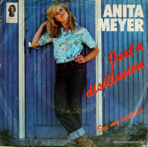 Anita Meyer - Just A Disillusion Vinyl Singles Vinyl Very Good (VG) <br> Hoes Good Plus (G+)