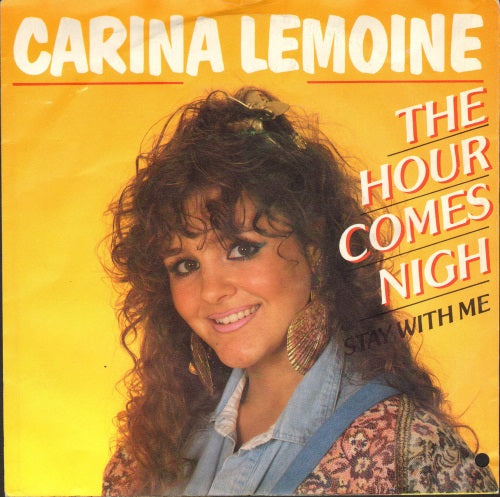 Carina Lemoine - The Hour Comes Nigh Vinyl Singles