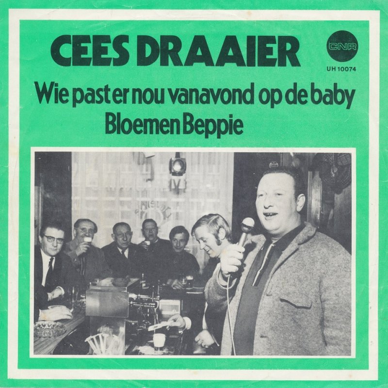 Cees Draaier - Wie Past Er Nou Vanavond Op De Baby Vinyl Singles Vinyl Very Good (VG) <br> Hoes Good Plus (G+)