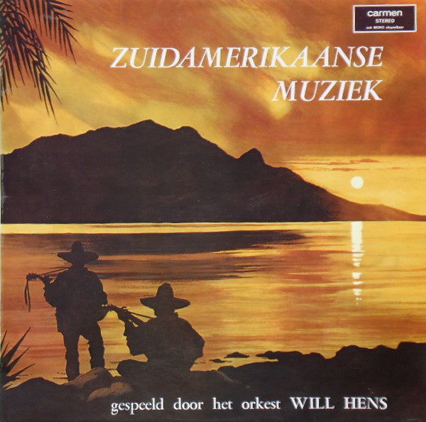 Will Hens - Zuidamerikaanse Muziek (LP) Vinyl LP Vinyl Very Good (VG) <br> Hoes Good Plus (G+)