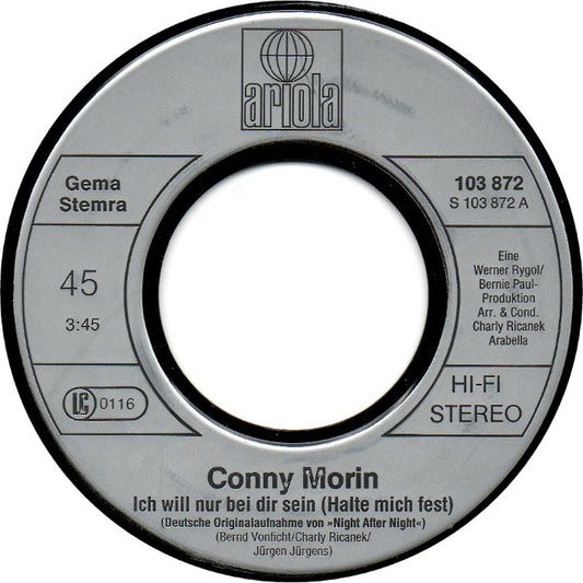 Conny Morin - Ich Will Nur Bei Dir Sein (Halt Mich Fest)