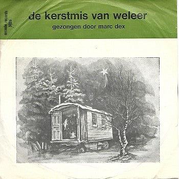 Marc Dex - Kerstmis Van Weleer (Bendiceme) Vinyl Singles Vinyl Very Good (VG) <br> Hoes Good Plus (G+)