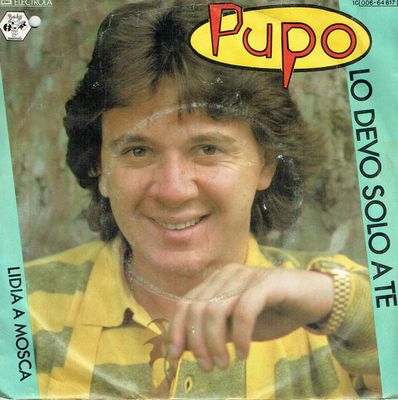 Pupo - Lo Devo Solo A Te Vinyl Singles Vinyl (VG) <br> Hoes (G+)
