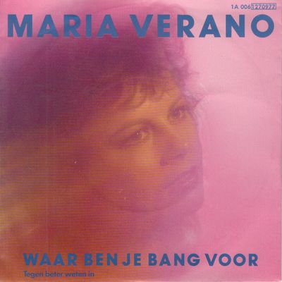 Maria Verano - Waar Ben Je Bang Voor