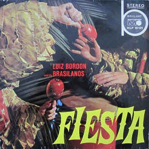 Luis Bordon Und Die Brasilianos - Fiesta (LP) Vinyl LP Vinyl Very Good (VG) <br> Hoes Good Plus (G+)