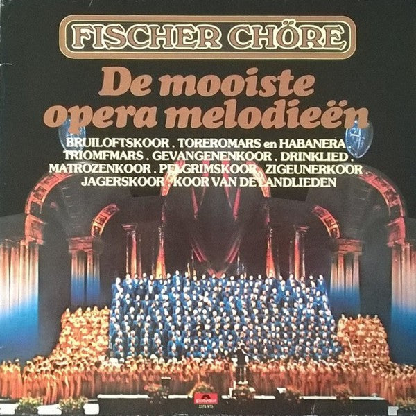Fischer Chöre – De Mooiste Opera Melodieën (LP) Vinyl LP Vinyl Very Good (VG) <br> Hoes Good Plus (G+)