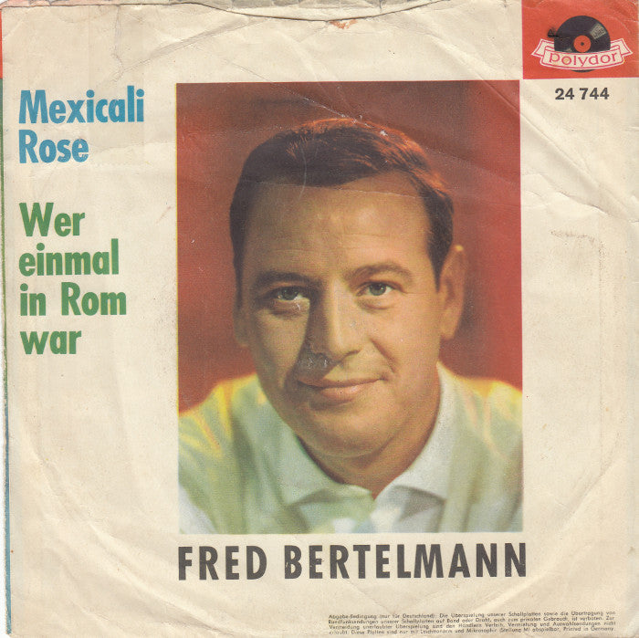 Fred Bertelmann - Mexicali Rose