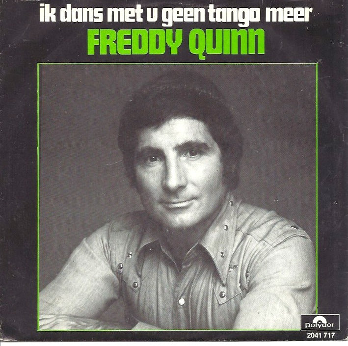 Freddy Quinn - Ik Dans Met U Geen Tango Meer Vinyl Singles