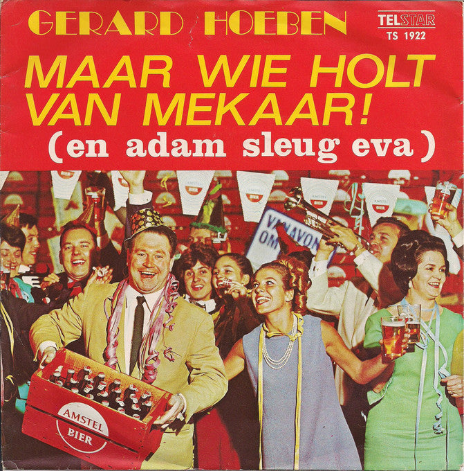 Gerard Hoeben - Maar Wie Holt Van Mekaar! (B-Keus)