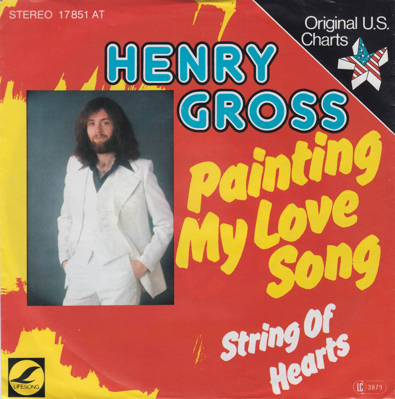 Henry Gross - Painting My Love Song Vinyl Singles Media VG+ / Sleeve G+