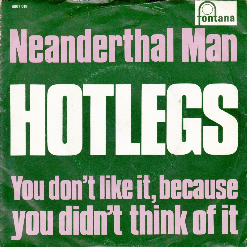 Hotlegs - Neanderthal Man Vinyl Singles Vinyl Very Good (VG) <br> Hoes Good Plus (G+)