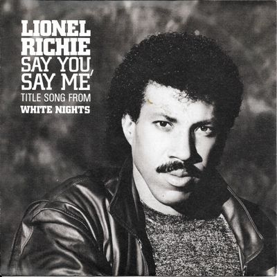 Lionel Richie - Say You, Say Me Vinyl Singles Vinyl Zeer Goed / Hoesje Goed "VINYLSINGLES.NL"