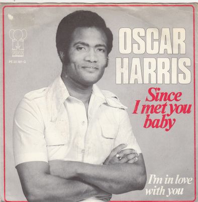 Oscar Harris - Since I Met You Baby Vinyl Singles Vinyl (VG) <br> Hoes (G+)