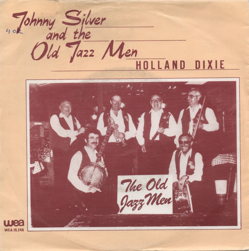 Johnny Silver And The Old Jazz Men - Holland Dixie