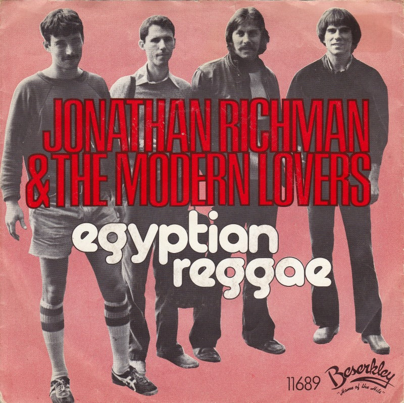Jonathan Richman & The Modern Lovers - Egyptian Reggae Vinyl Singles