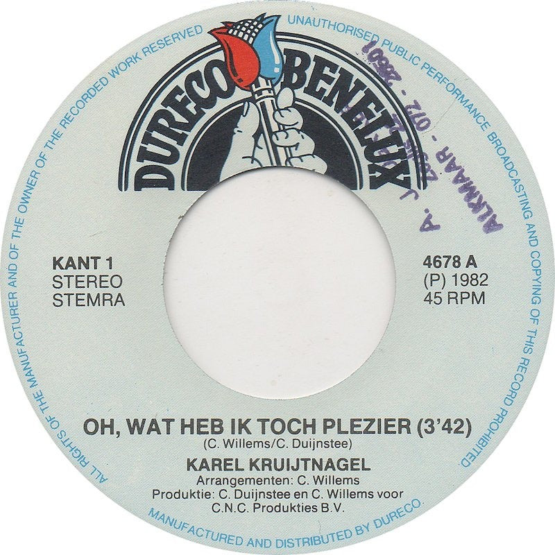Karel Kruijtnagel - Oh Wat Heb Ik Toch Plezier Vinyl Singles Vinyl Goed / Hoes Generic