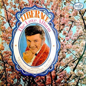 Liberace - The Love Album (LP) Vinyl LP Vinyl Very Good (VG) <br> Hoes Good Plus (G+)